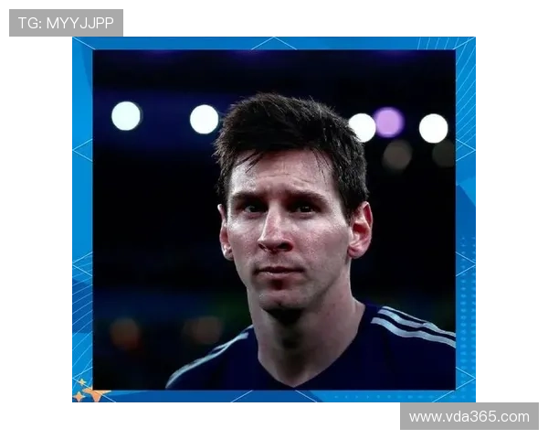 梅西称霸世界足球场 圆梦世界杯的传奇之路与背后的故事